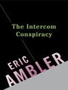 Cover image for The Intercom Conspiracy